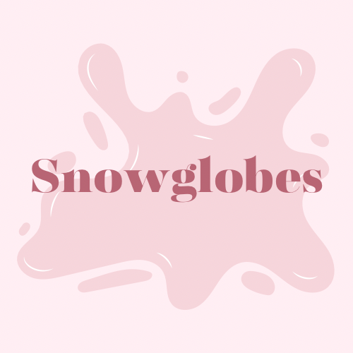 Snowglobes