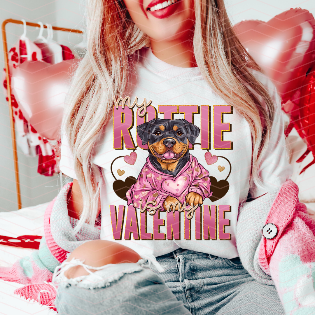 MY ROTTIE IS MY VALENTINE DTF TRANSFERS