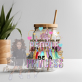 IN A WOLRD FULL OF PEOPLE BE A PRINCESS UVDTF DECAL