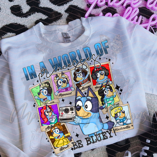 BLUE IN A WORLD OF PRINCESSES DTF TRANSFERS