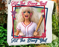 HIT THE DANG BALL DTF TRANSFERS