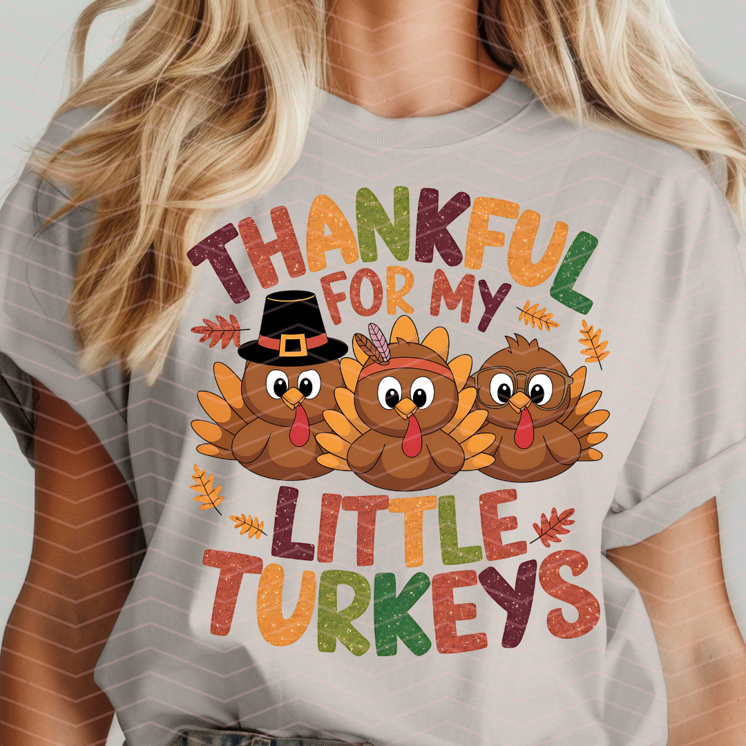 THANKFUL FOR MY LITTLE TURKEYS DTF TRANSFERS