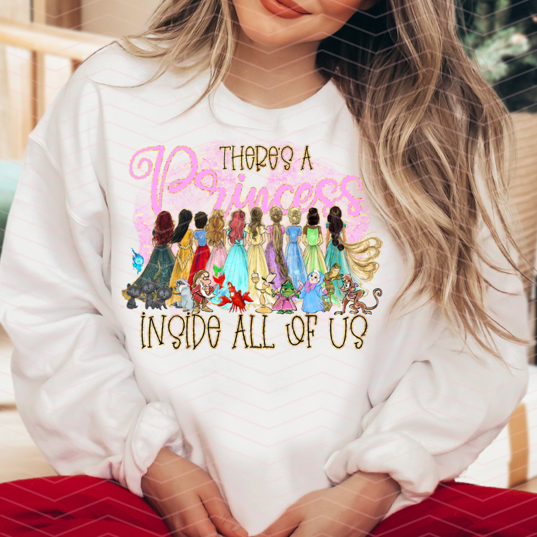 THERES A PRINCESS INSIDE ALL OF US DTF TRANSFERS