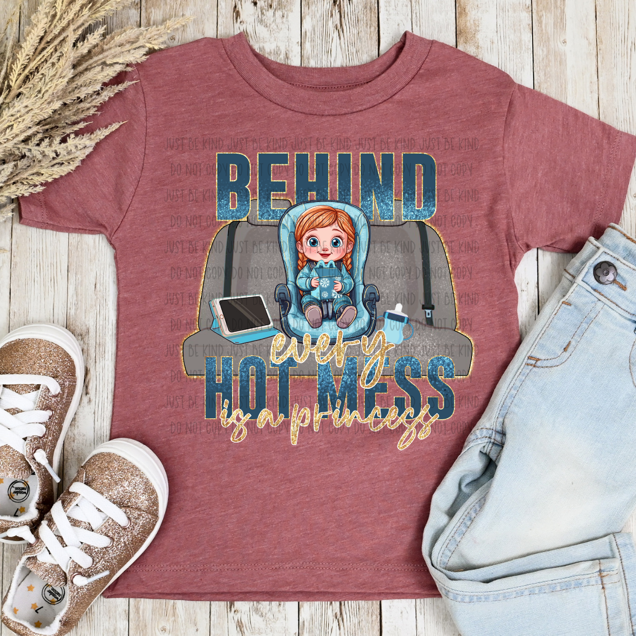 A BEHIND EVERY HOT MESS IS A PRINCESS DTF TRANSFERS