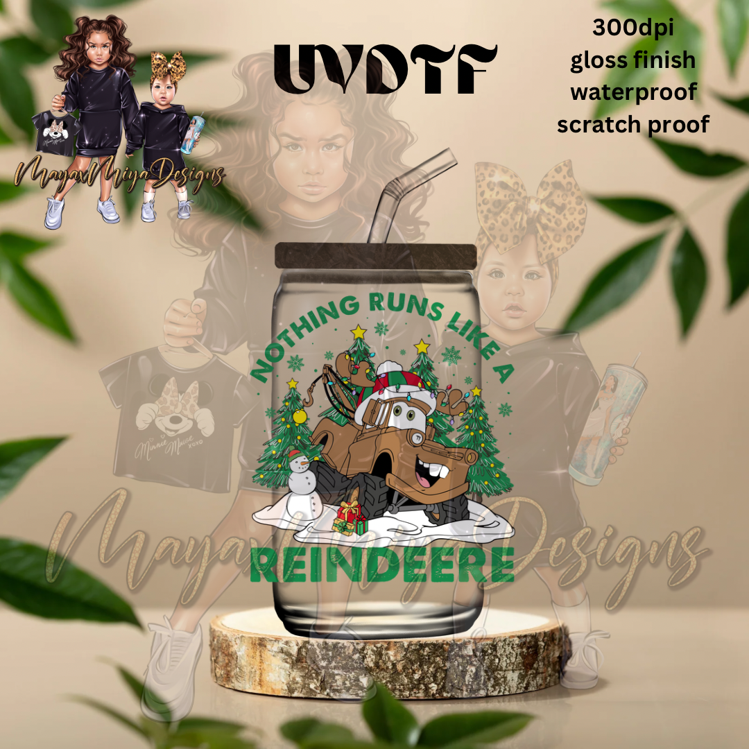 NOTHING RUNS LIKE A REINDEERE UVDTF DECAL