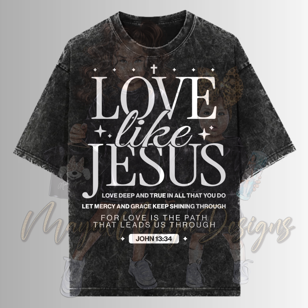 LOVE LIKE JESUS DTF TRANSFERS