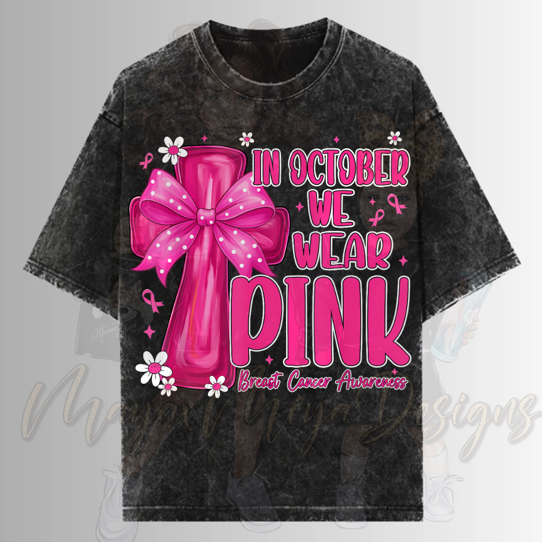 IN OCTOBER WE WEAR PINK BRST CNCER AWRENESS DTF TRANSFERS