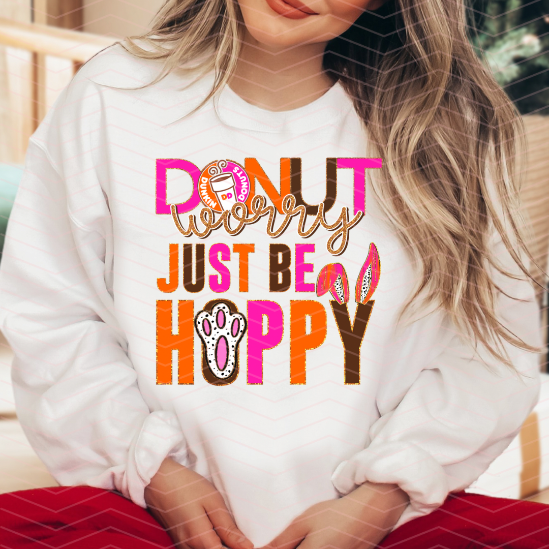 DONUT WORRY JUST BE HAPPY DTF TRANSFERS