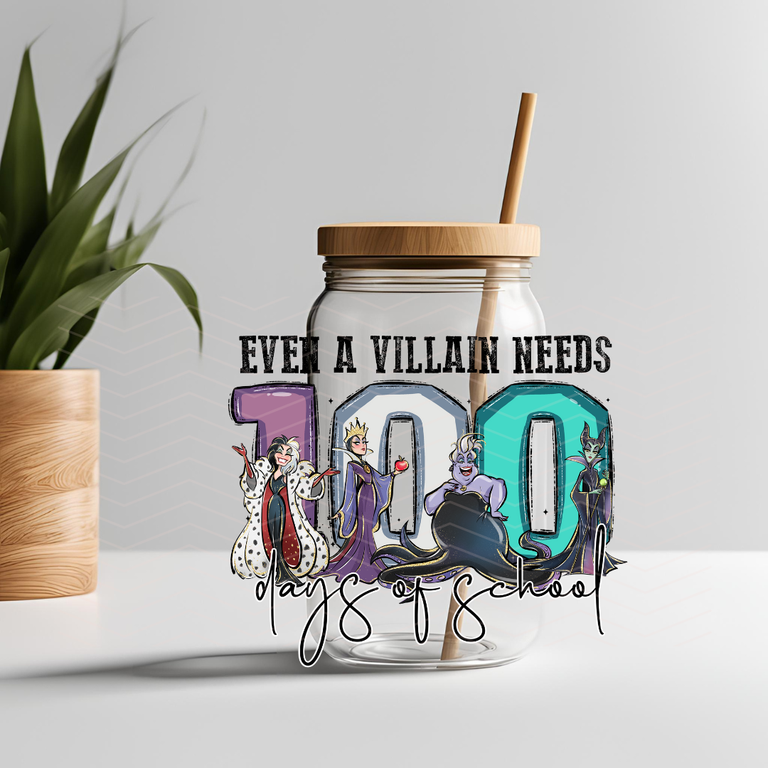 EVEN A VILLAN NEEDS 100 DAYS OF SCHOOL UVDTF DECAL