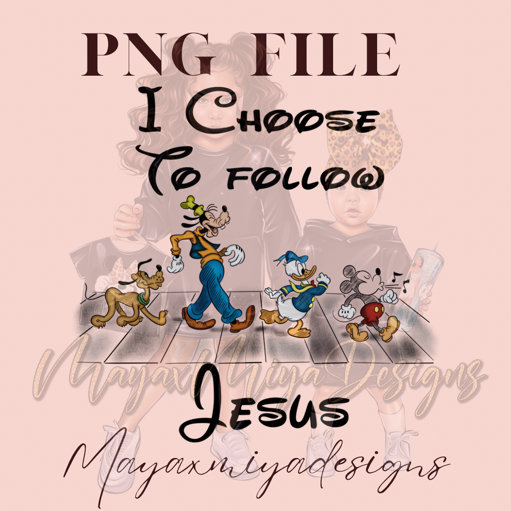 I CHOOSE TO FOLLOW JESUS PNG