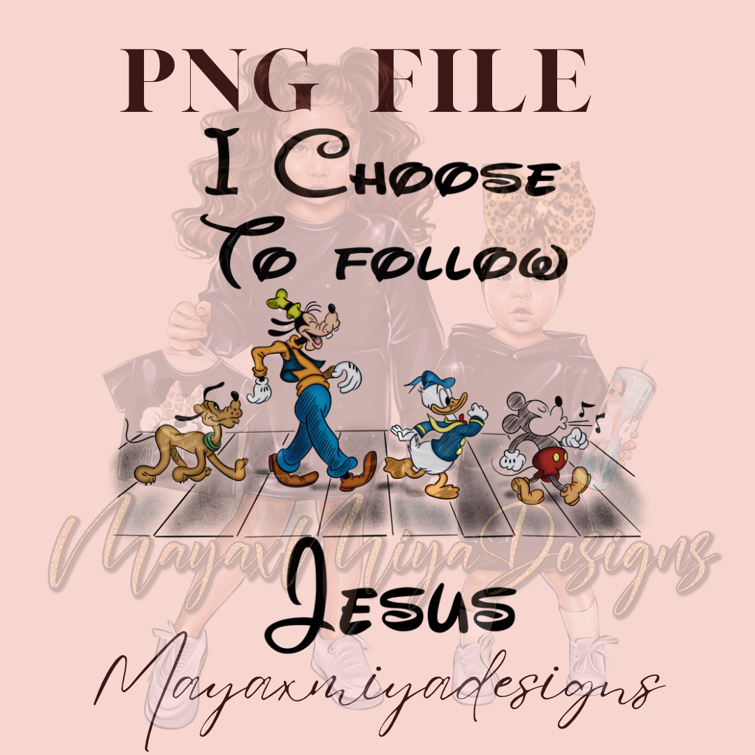 I CHOOSE TO FOLLOW JESUS PNG