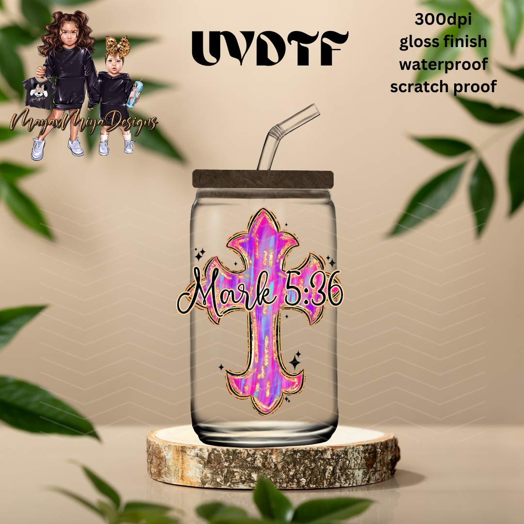 MARK 5:36 UVDTF DECAL