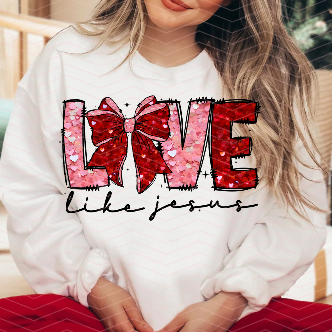 LOVE LIKE JESUS DTF TRANSFERS