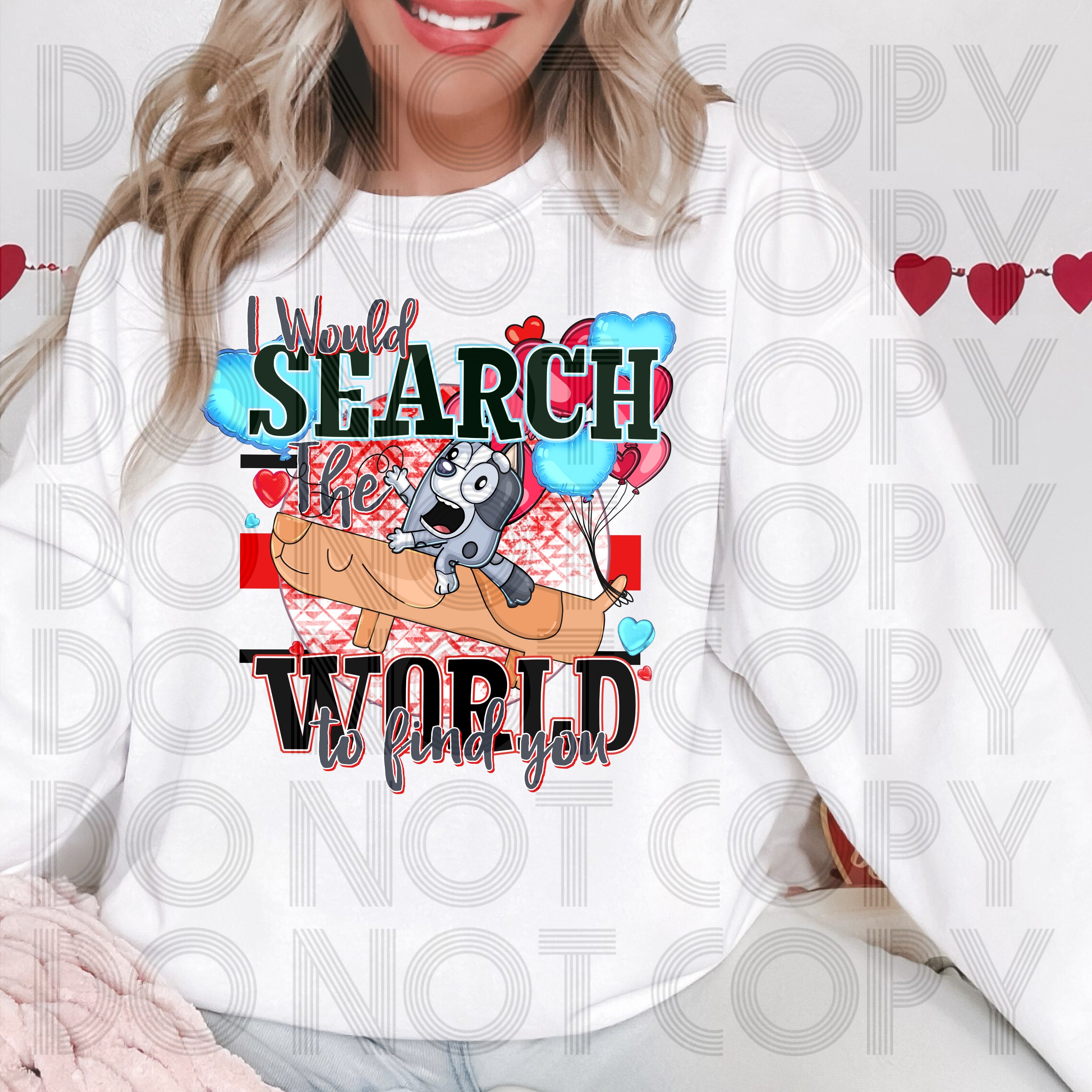 BLUE I WOULD SEARCH THE WORLD TO FIND YOU DTF TRANSFERS