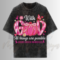 WITH GOD ALL THINGS ARE POSSIBLE BRST CNCER AWRENESS DTF TRANSFERS
