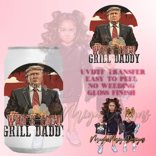 DJT WHOS YOUR GRILL DADDY UVDTF DECAL