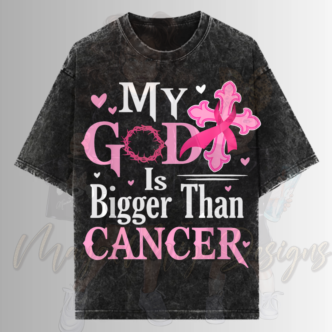MY GOD IS BIGGER THAN CANCER DTF TRANSFERS