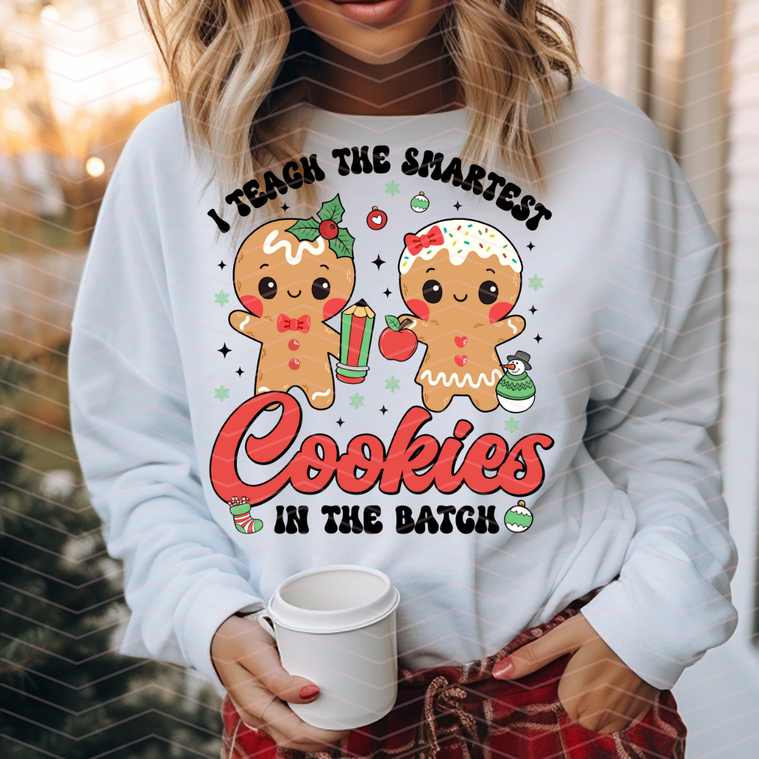 I TEACH THE SMARTEST COOKIES DTF TRANSFERS