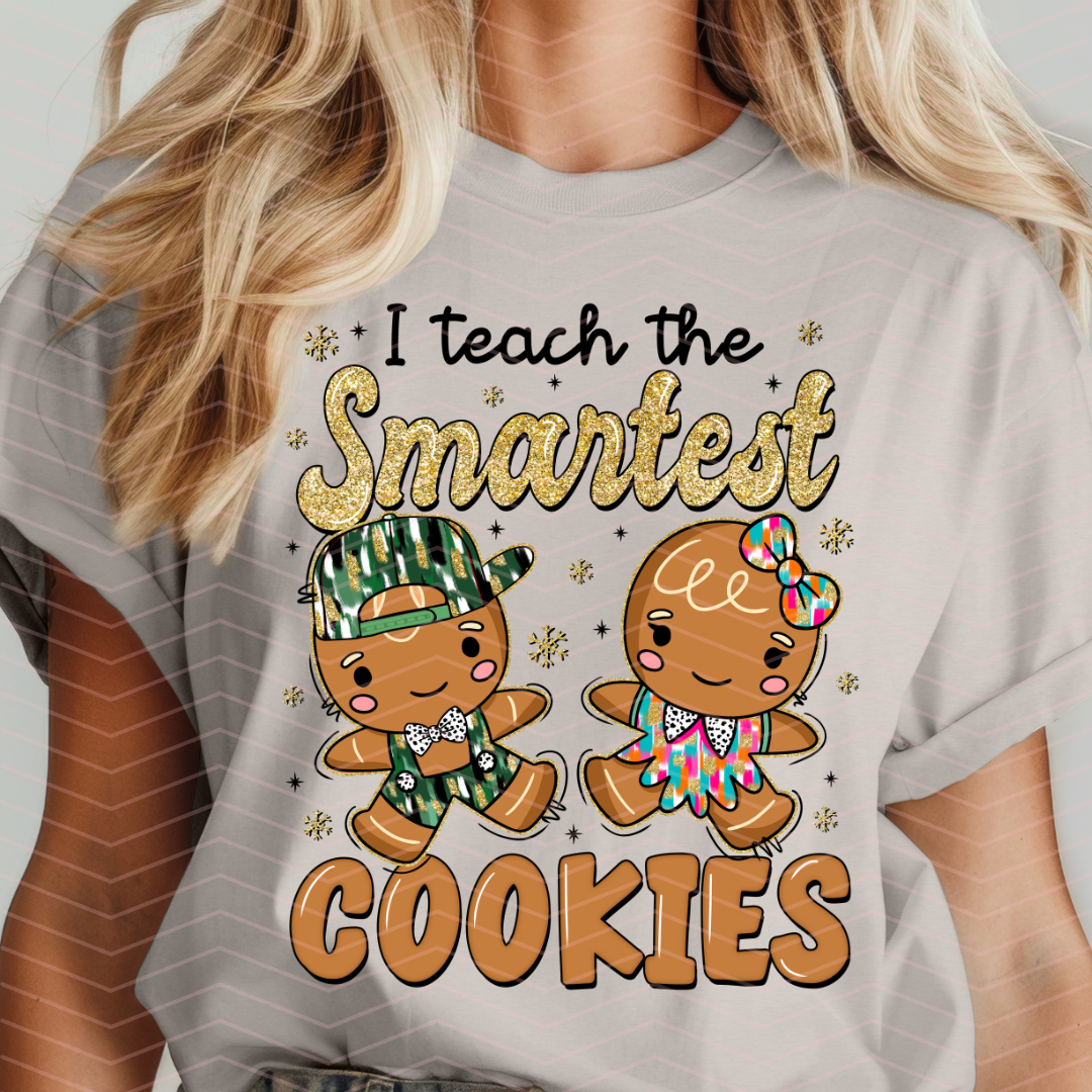 I TEACH THE SMARTEST COOKIES DTF TRANSFERS