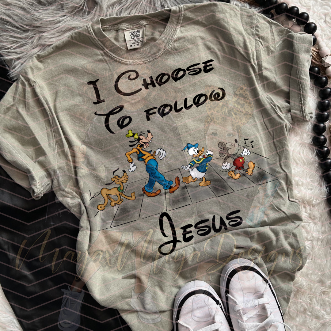 I CHOOSE TO FOLLOW JESUS COLOR DTF TRANSFERS