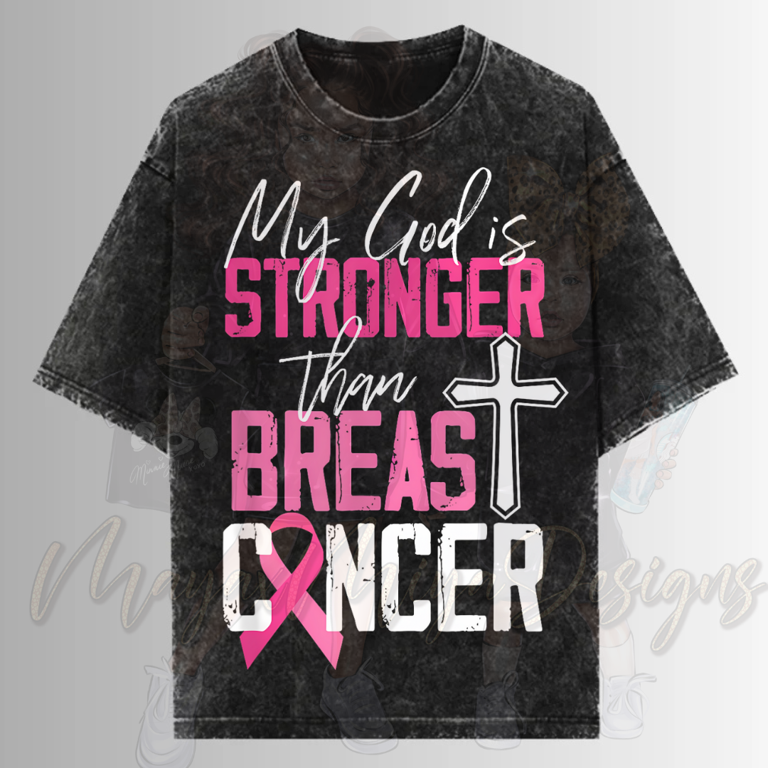 MY GOD IS STRONGER THAN BRST CANCER DTF TRANSFERS