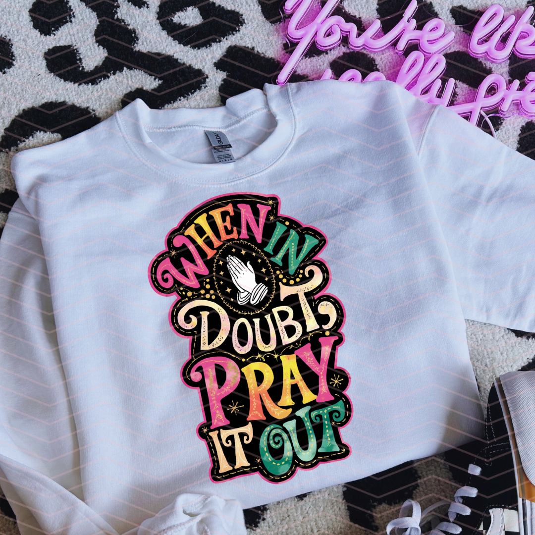 WHEN IN DOUBT PRAY DTF TRANSFERS