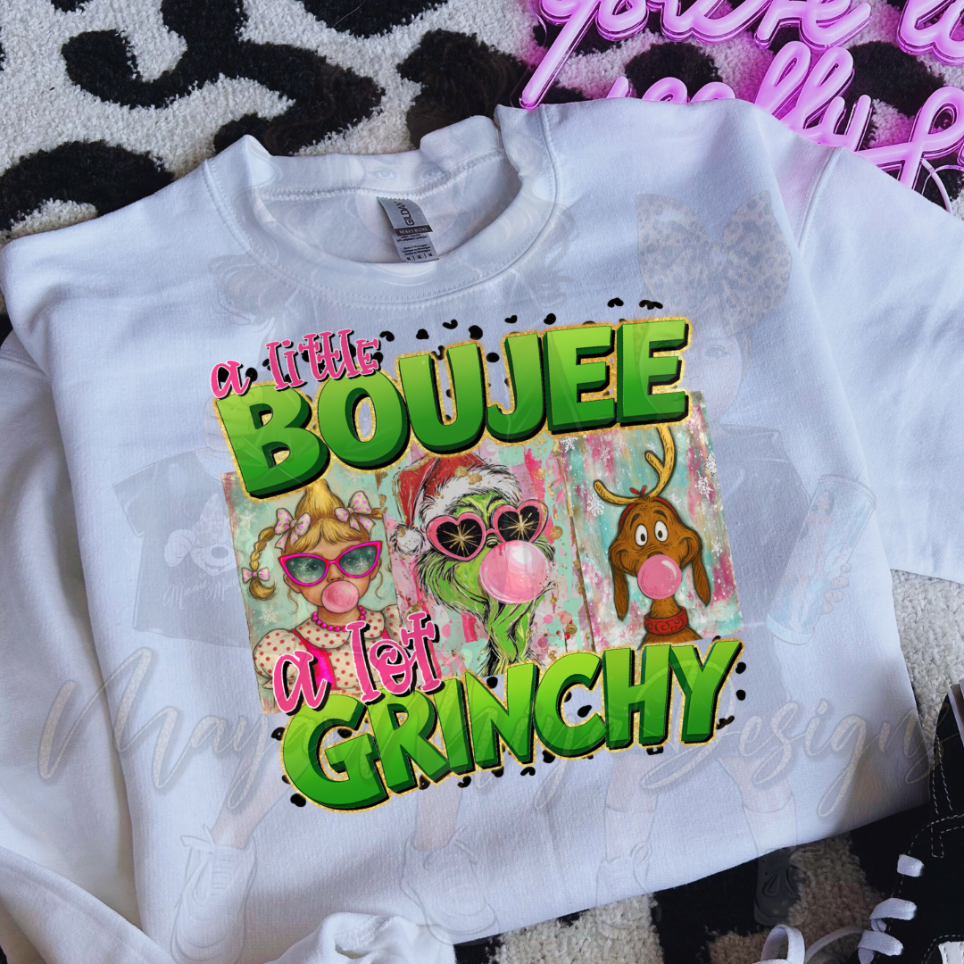 A LITTLE BOUJEE A LOT GRINCHY DTF TRANSFERS