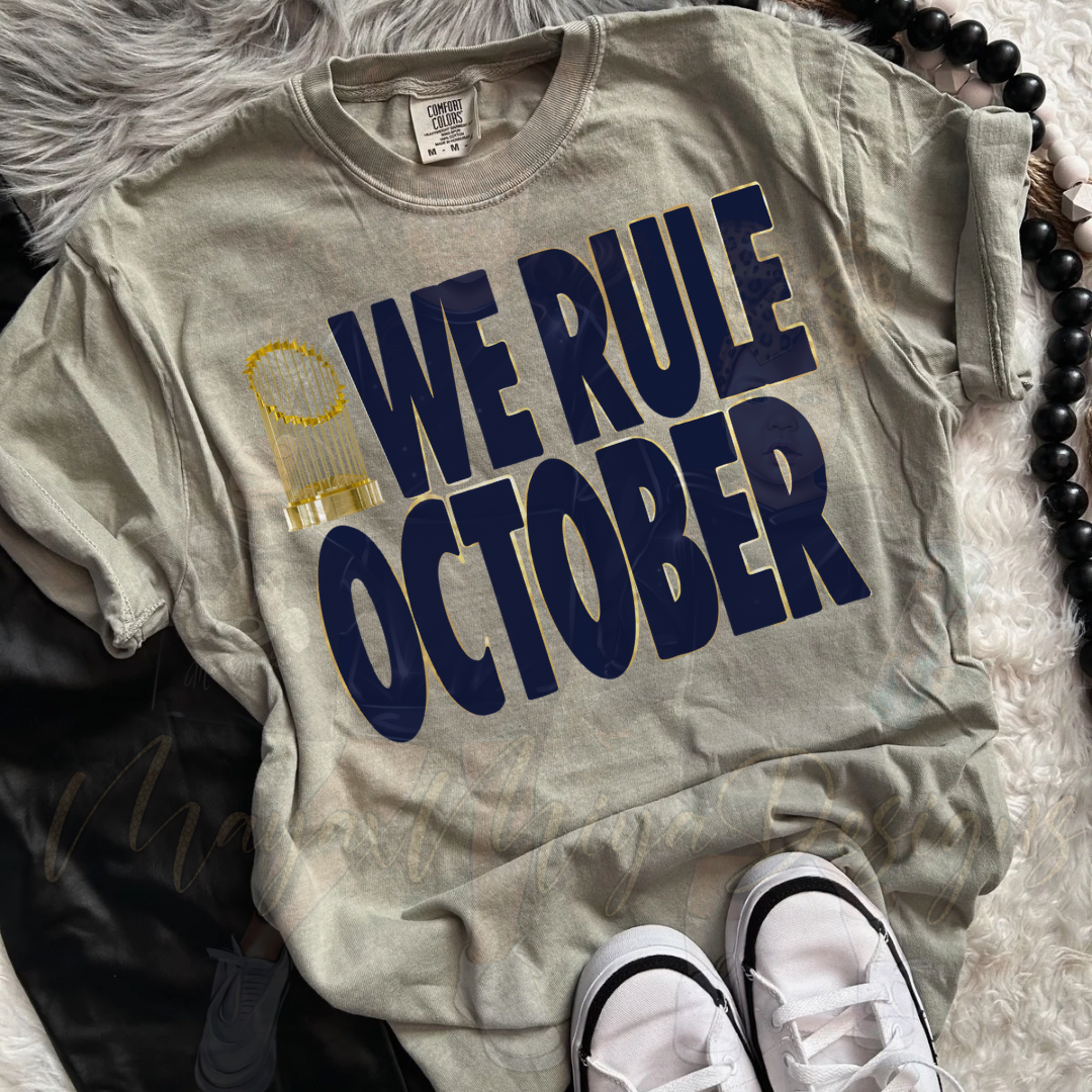 WE RULE OCTOBER DTF TRANSFERS