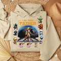 CUSTOM I AM THEIR FATHER DTF TRANSFER